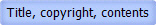 Title, copyright, contents