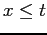 $x \leq t$