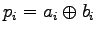 $p_i = a_i \oplus b_i$