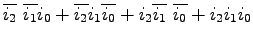 $\overline{i_2}~\overline{i_1} i_0 + \overline{i_2} i_1
\overline{i_0} + i_2 \overline{i_1}~\overline{i_0} + i_2 i_1 i_0$