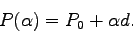 \begin{displaymath}
P(\alpha) = P_0 + \alpha d.
\end{displaymath}