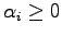 $\alpha_i \geq 0$