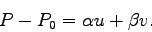 \begin{displaymath}
P - P_0 = \alpha u + \beta v.
\end{displaymath}