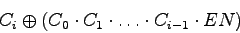 \begin{displaymath}
C_i \oplus (C_0 \cdot C_1 \cdot \ldots \cdot C_{i-1} \cdot {EN})
\end{displaymath}