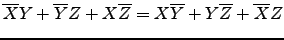 $\overline{X}Y +\overline{Y}Z +X\overline{Z} = X\overline{Y} +
Y\overline{Z} + \overline{X}Z$