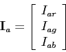 \begin{displaymath}
{\bf I}_a = \left[ \begin{array}{l}
I_{ar} \\
I_{ag} \\
I_{ab}
\end{array} \right]
\end{displaymath}
