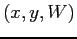 $(x,y,W)$