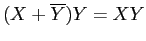 $(X + \overline{Y})Y = XY$